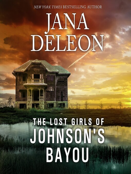 Title details for The Lost Girls of Johnson's Bayou by Jana DeLeon - Available